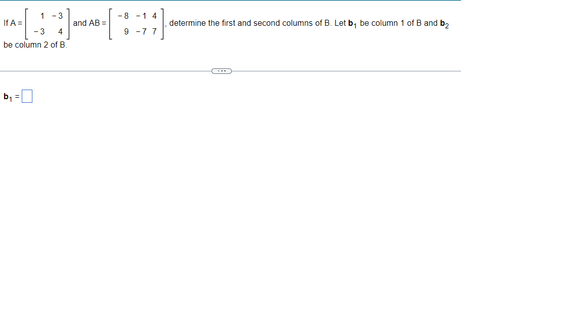 Solved 1 - 3 - 3 4 Be Column 2 Of B. If A = B₁ And AB = -8 | Chegg.com