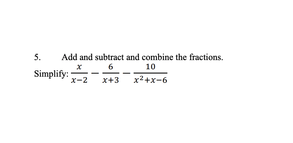 Solved x−2x−x+36−x2+x−610 | Chegg.com