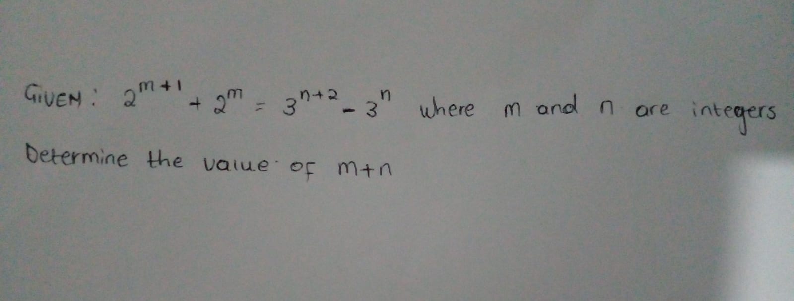 Solved GiveN: 2m+1+2m=3n+2−3n where m and n are integers | Chegg.com