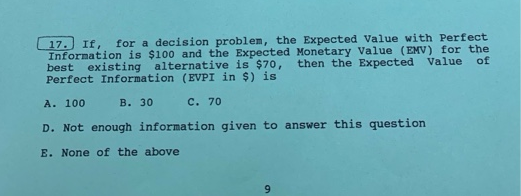 Solved 17.) If, for a decision problem, the Expected Value | Chegg.com