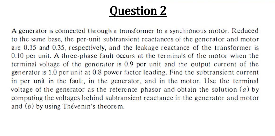 Solved Question 2 A generator is connected through a