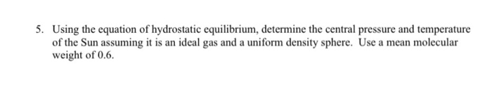 Solved Using the equation of hydrostatic equilibrium, | Chegg.com