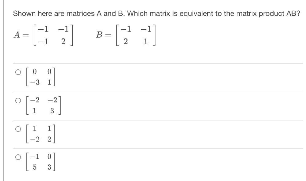 Solved Shown Here Are Matrices A And B. Which Matrix Is | Chegg.com