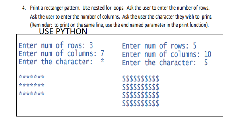 Solved 4. Print a rectanger pattern. Use nested for loops. | Chegg.com