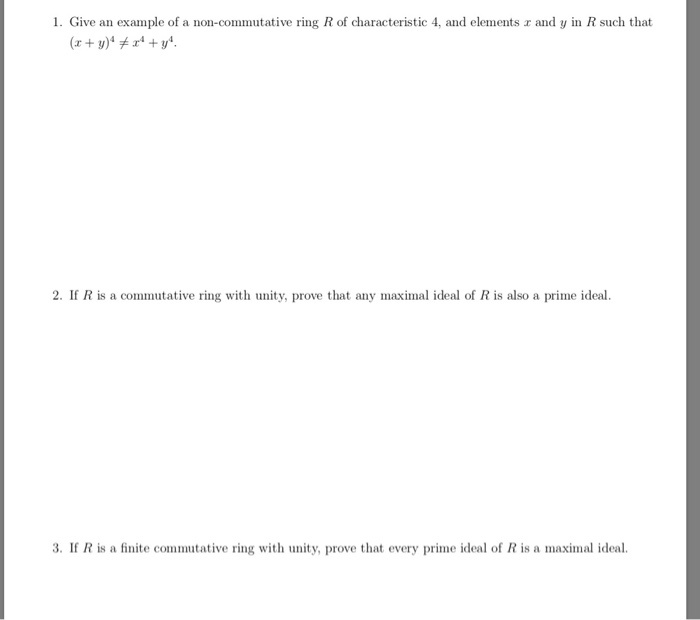 Solved 1. Give An Example Of A Non-commutative Ring R Of | Chegg.com