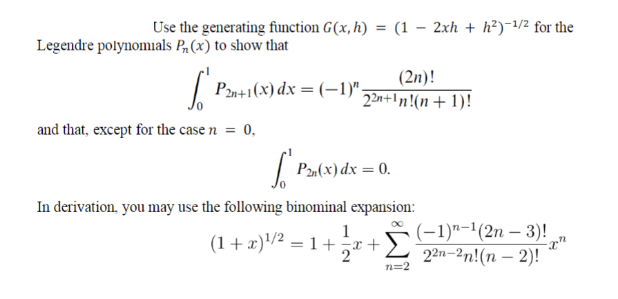 Solved Use the generating function G(x, h) = (1 – 2xh + | Chegg.com