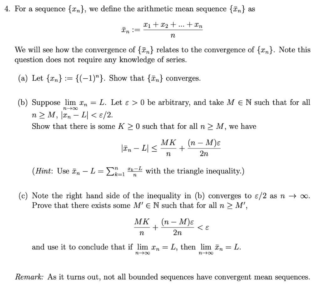 Solved For a sequence {xn}, we define the arithmetic mean | Chegg.com