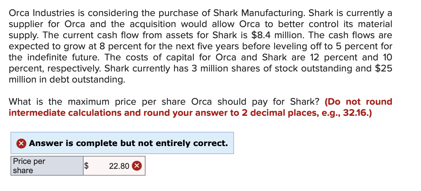 Solved Orca Industries is considering the purchase of Shark