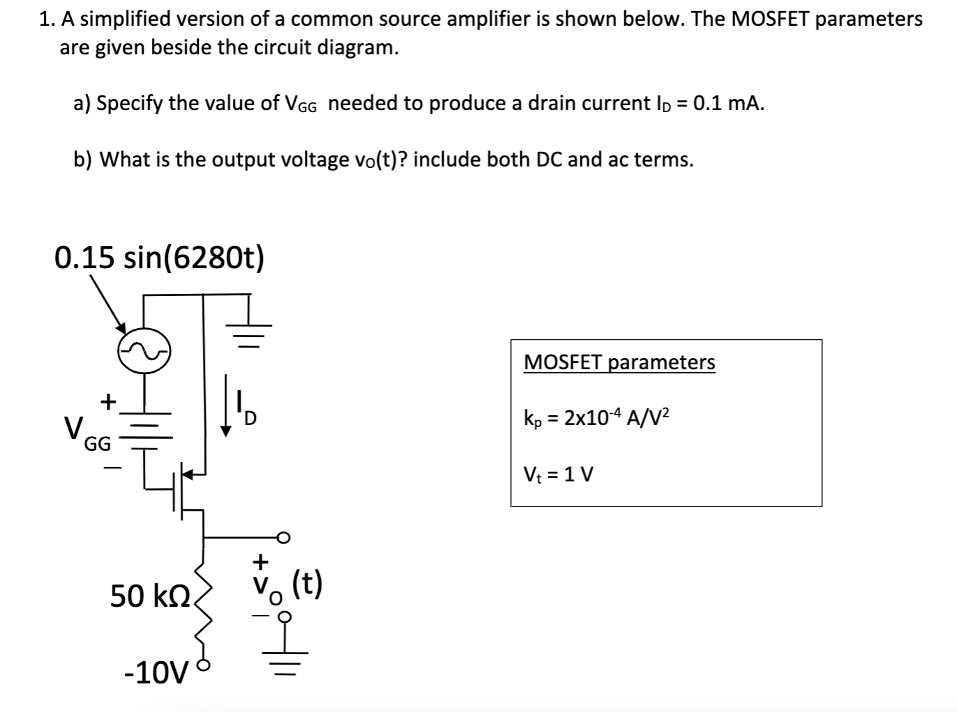 Solved 1. A Simplified Version Of A Common Source Amplifier | Chegg.com