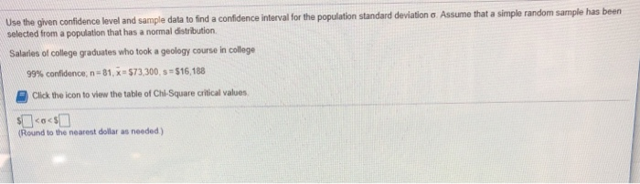 Solved a confidence interval for the population standard | Chegg.com