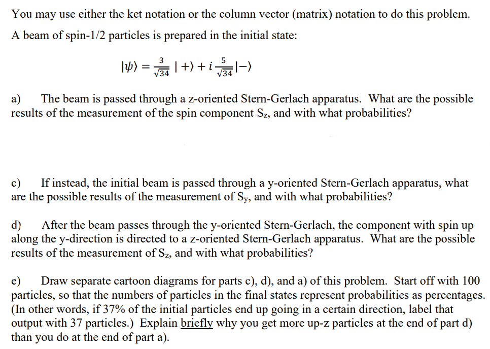 Solved You May Use Either The Ket Notation Or The Column | Chegg.com