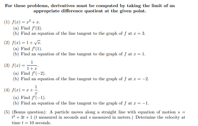 Solved For these problems, derivatives must be computed by | Chegg.com
