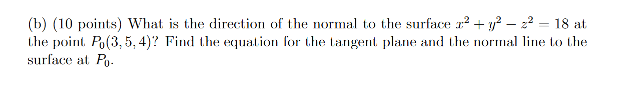 (b) (10 points) What is the direction of the normal | Chegg.com