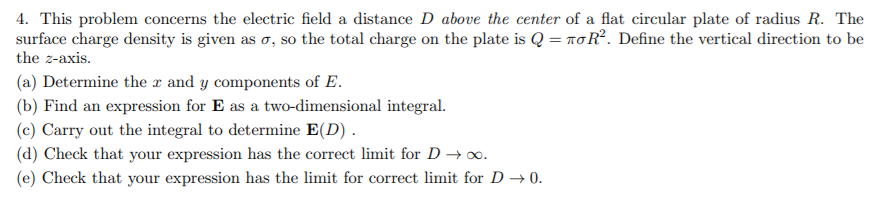 Solved 4. This problem concerns the electric field a | Chegg.com