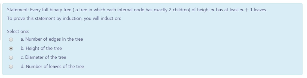 Solved Statement: Every full binary tree ( a tree in which | Chegg.com