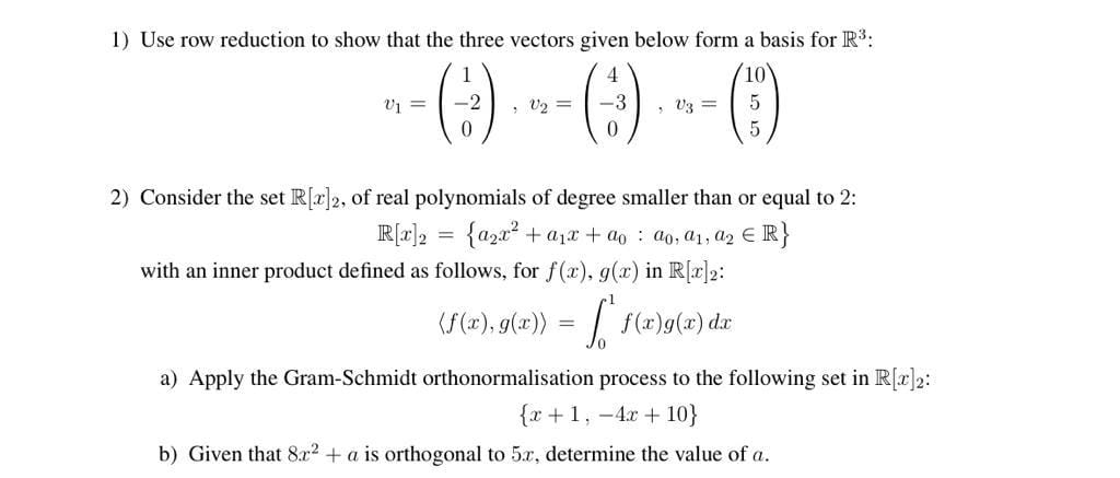 Solved 1) Use row reduction to show that the three vectors | Chegg.com