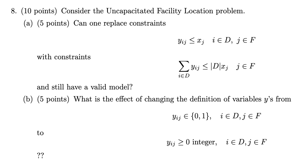 Solved (10 points) Consider the Uncapacitated Facility | Chegg.com
