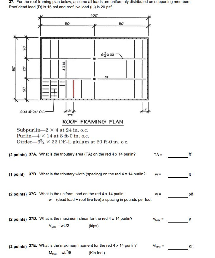 Solved 37. For The Roof Framing Plan Below, Assume All Loads | Chegg.com