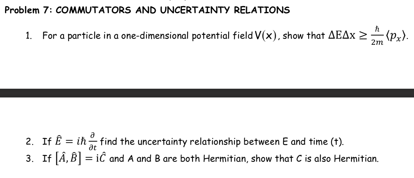 Solved Problem 7 Commutators And Uncertainty Relations 1 Chegg Com