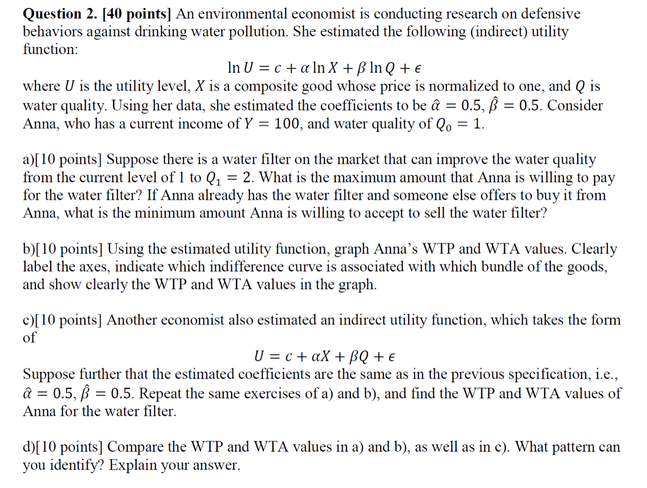 Question 2 40 Points An Environmental Economist Is Chegg Com