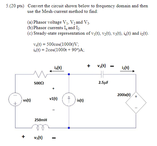 Solved 5.(20 pts) Convert the circuit shown below to | Chegg.com