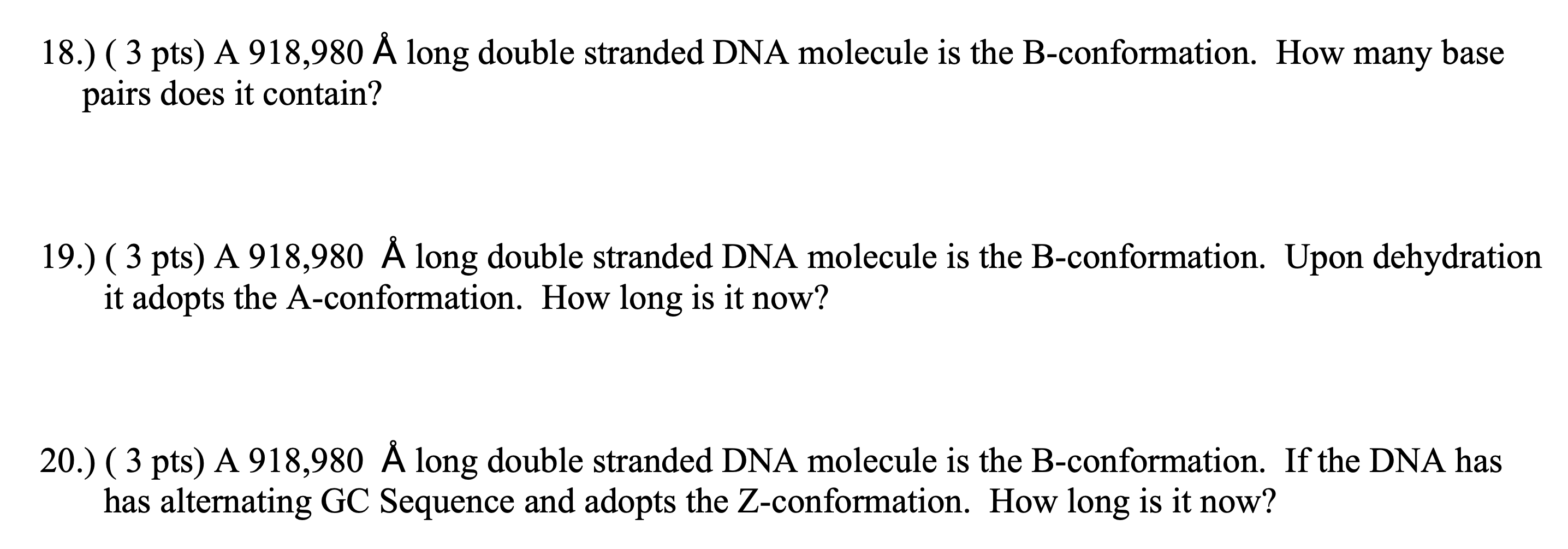 Solved 18 3 Pts A 918 980 A Long Double Stranded Dna Chegg Com