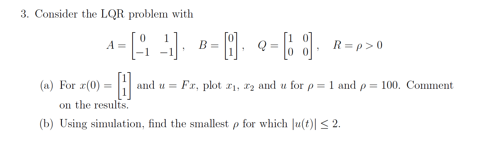 3 Consider The Lqr Problem With A R P 0 Chegg Com