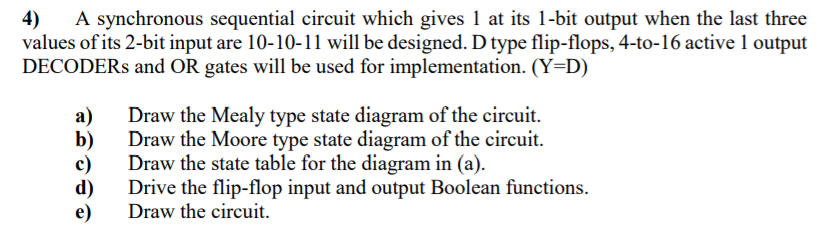 Solved A synchronous sequential circuit which gives 1 at its | Chegg.com