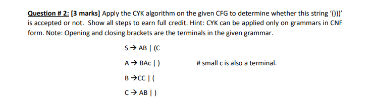 Solved Question # 2: [3 marks] Apply the CYK algorithm on | Chegg.com