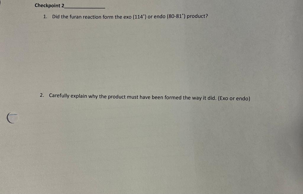 Solved 1. Did the furan reaction form the exo (114∘) or endo | Chegg.com