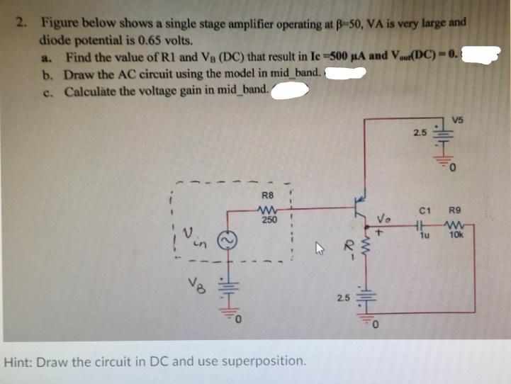 Solved 2. Figure below shows a single stage amplifier | Chegg.com