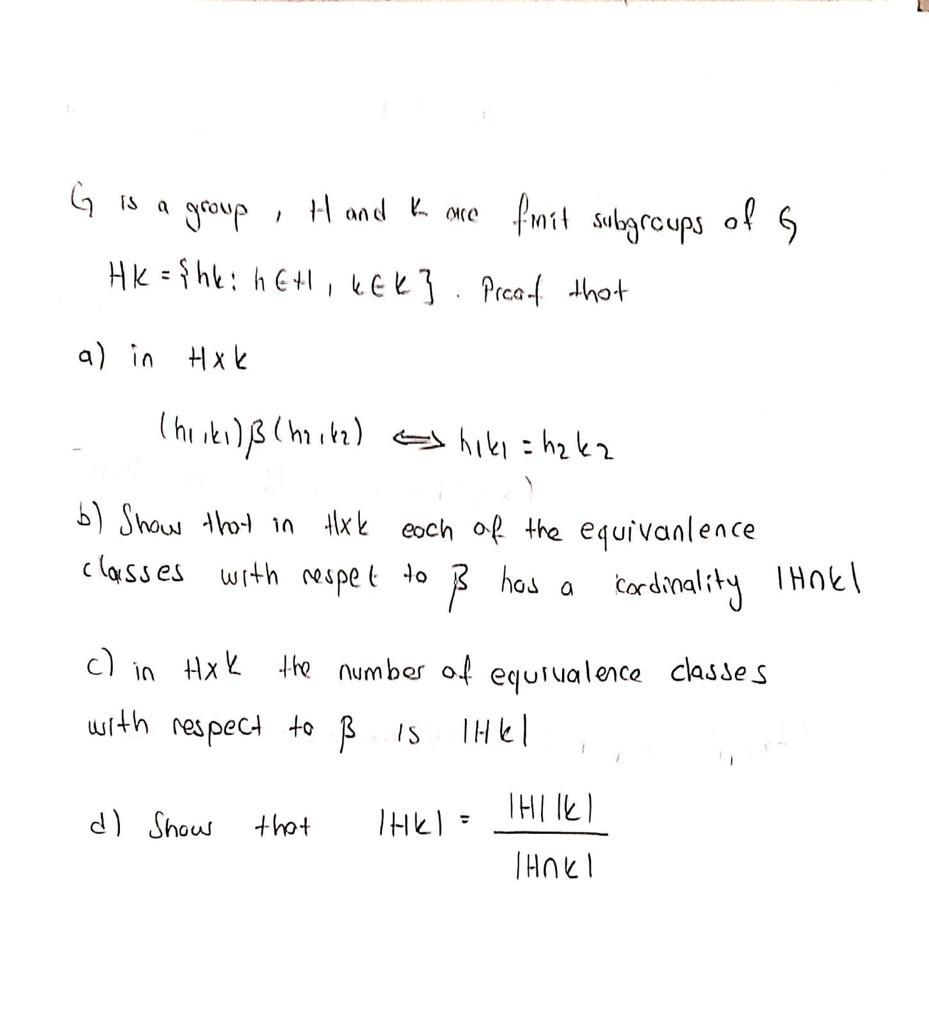 Solved G Is A Acc Group H And K Fmit Subgroups Of G Hk Chegg Com