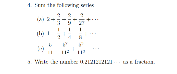 Solved 4. Sum the following series 2 2 2 + + + + + 52 23