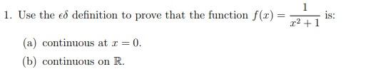 Solved 1. Use the ϵδ definition to prove that the function | Chegg.com