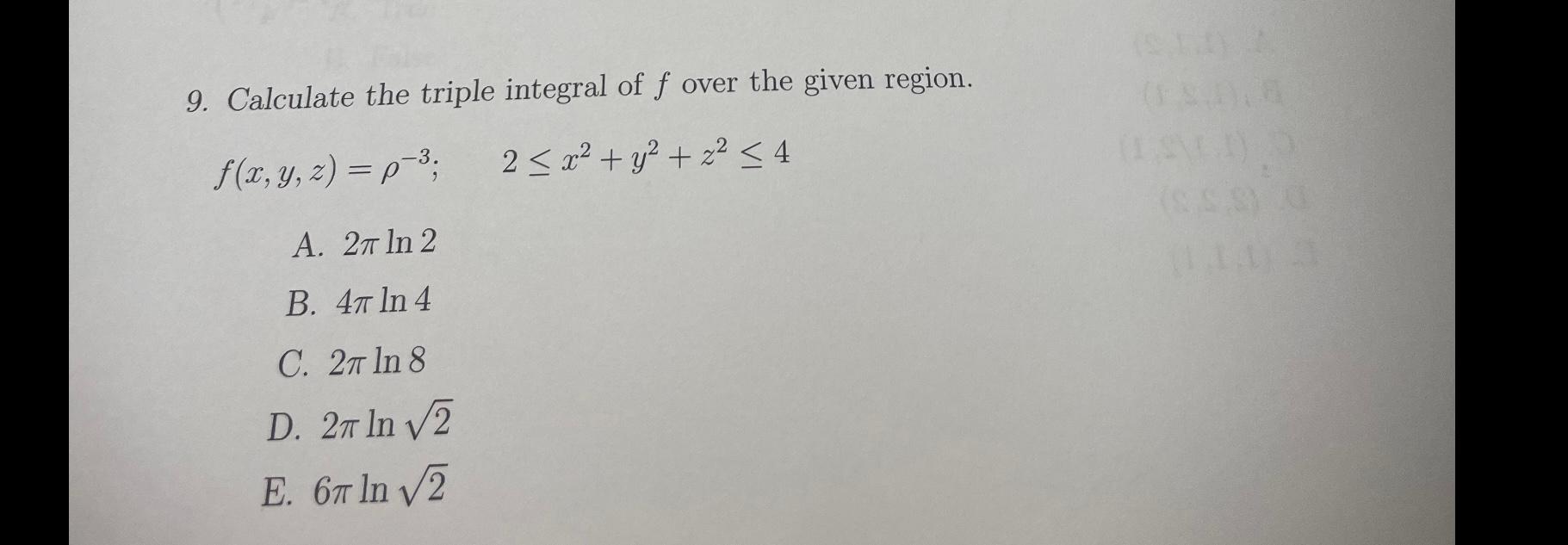 Solved 9. Calculate the triple integral of f over the given | Chegg.com