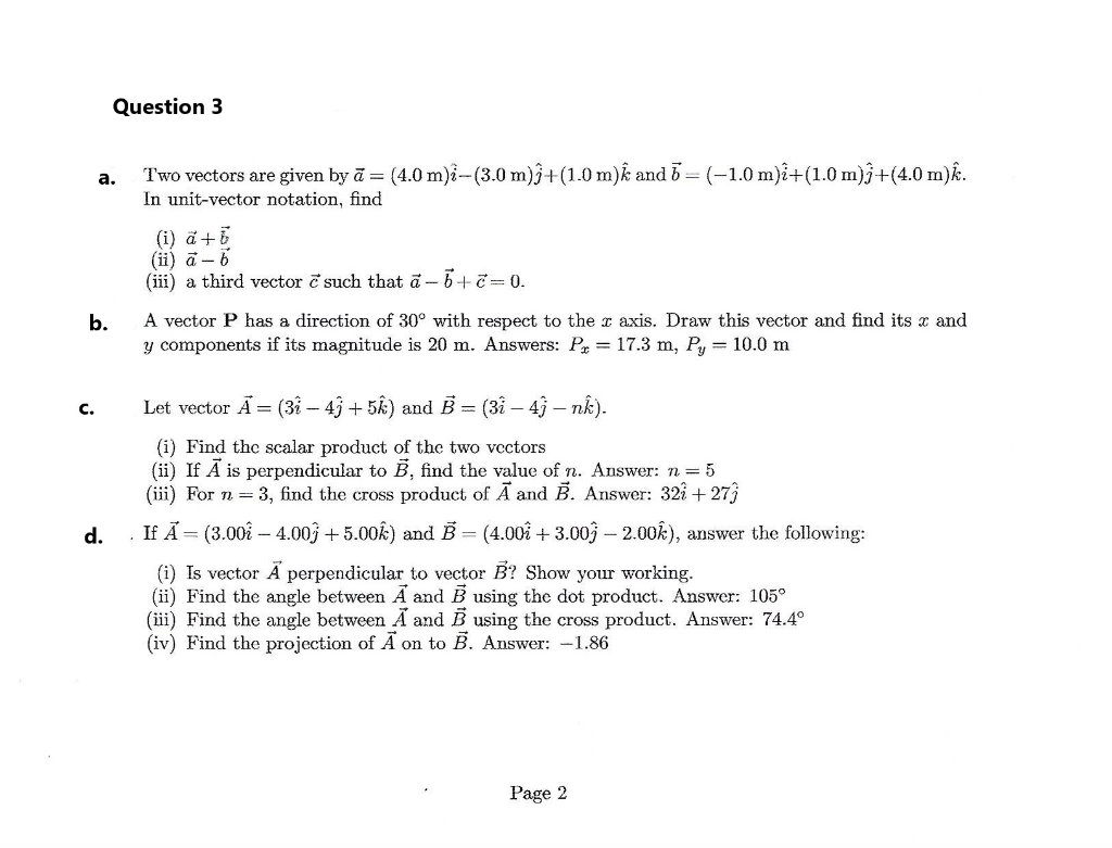 Solved Question 3 A Two Vectors Are Given By A 4 0 M Chegg Com