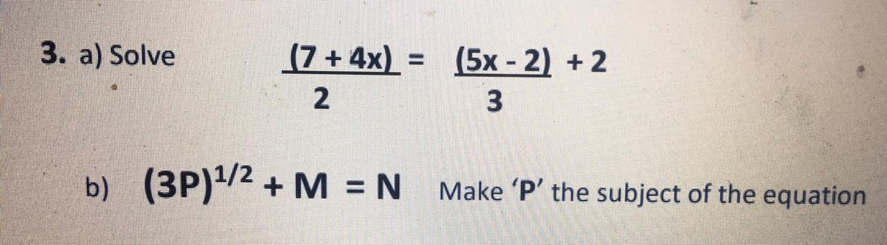 solved-3-a-solve-7-4x-5x-2-2-b-3p-1-2-m-chegg