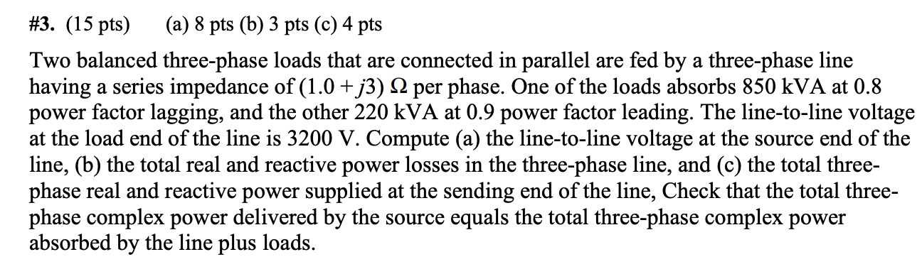 Solved \#3. (15 Pts) (a) 8 Pts (b) 3 Pts (c) 4 Pts Two | Chegg.com