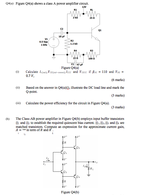 Q4 A Figure Q4 A Shows A Class A Power Amplifier Chegg Com