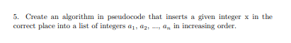 Solved 5. Create an algorithm in pseudocode that inserts a | Chegg.com