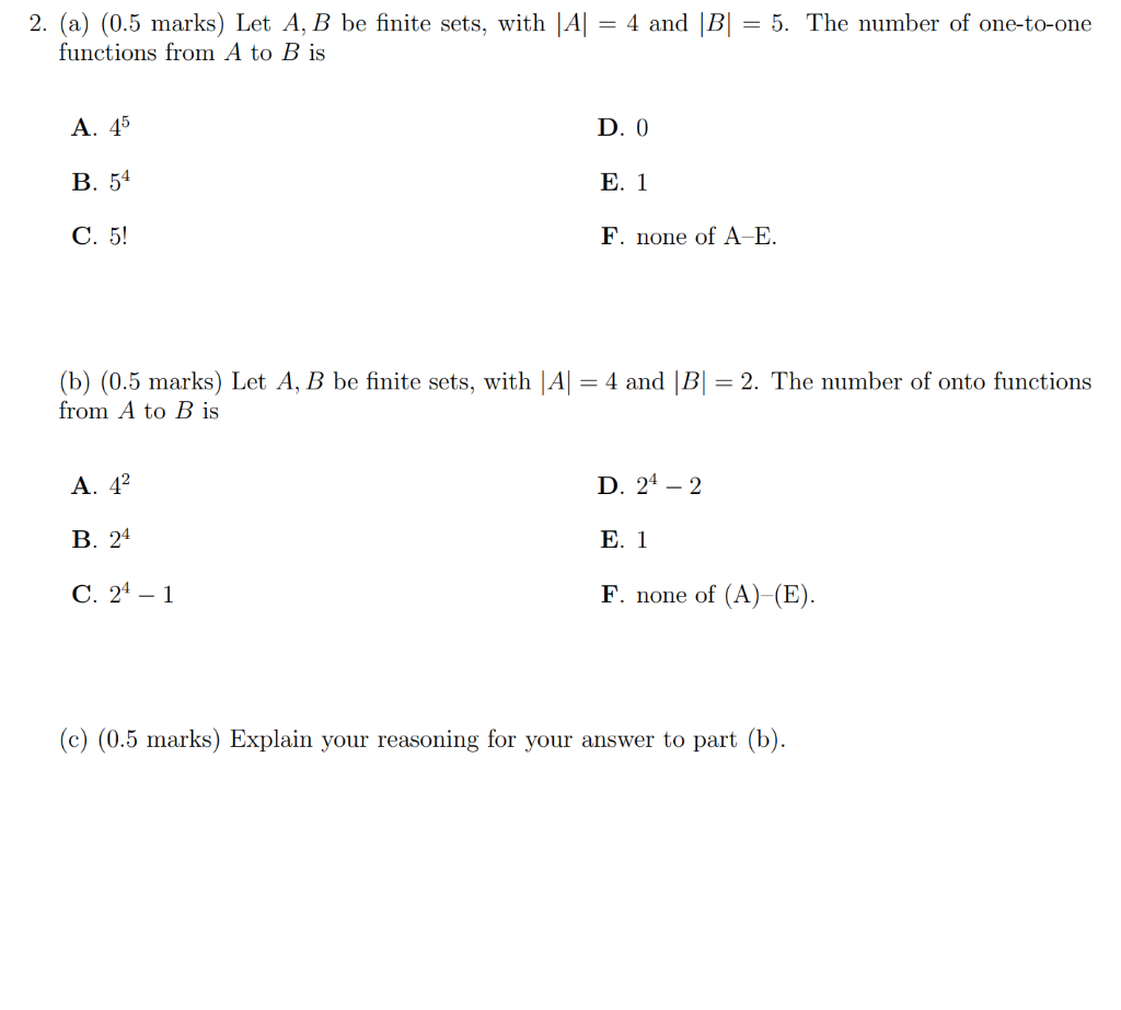 Solved 2. (a) (0.5 Marks) Let A,B Be Finite Sets, With ∣A∣=4 | Chegg.com