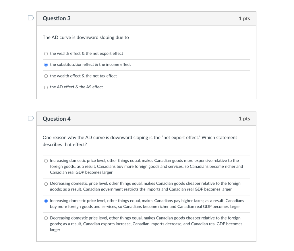 Solved u Question 3 1 pts The AD curve is downward sloping | Chegg.com