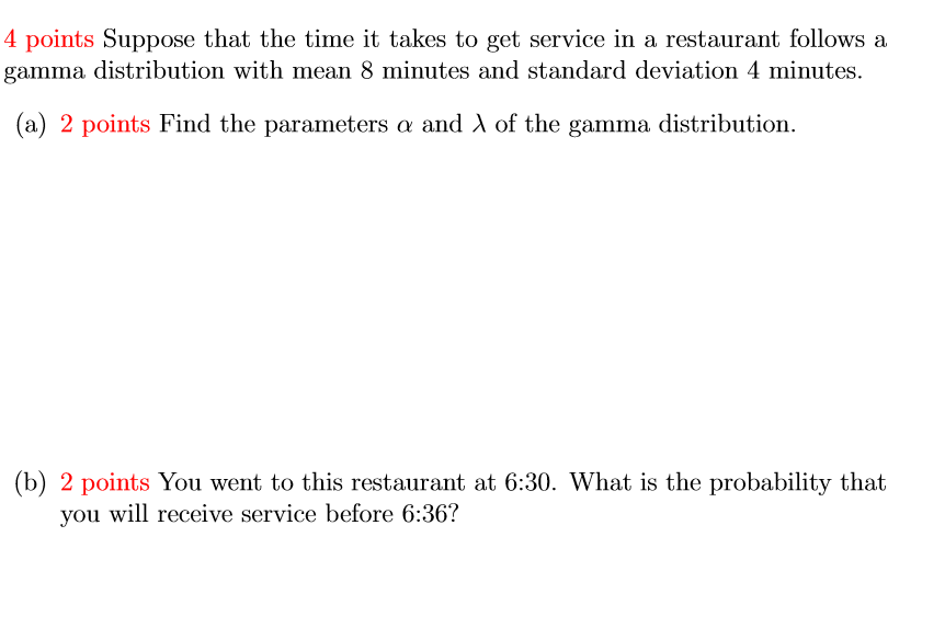 solved-4-points-suppose-that-the-time-it-takes-to-get-chegg