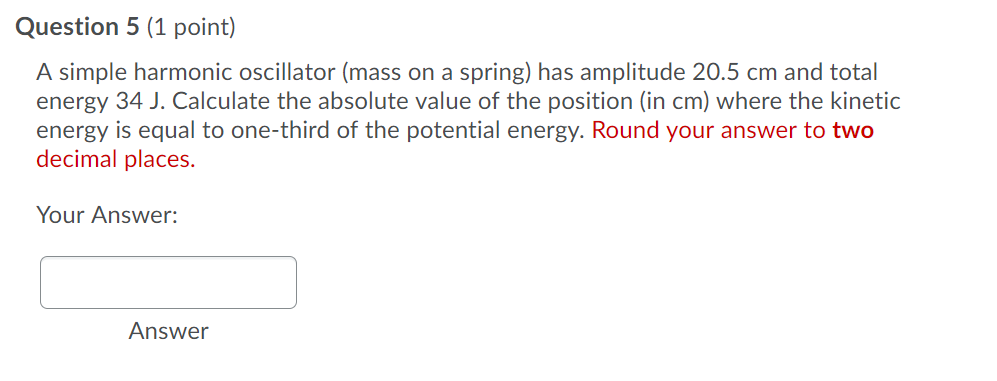 Solved Question 5 (1 point) A simple harmonic oscillator | Chegg.com