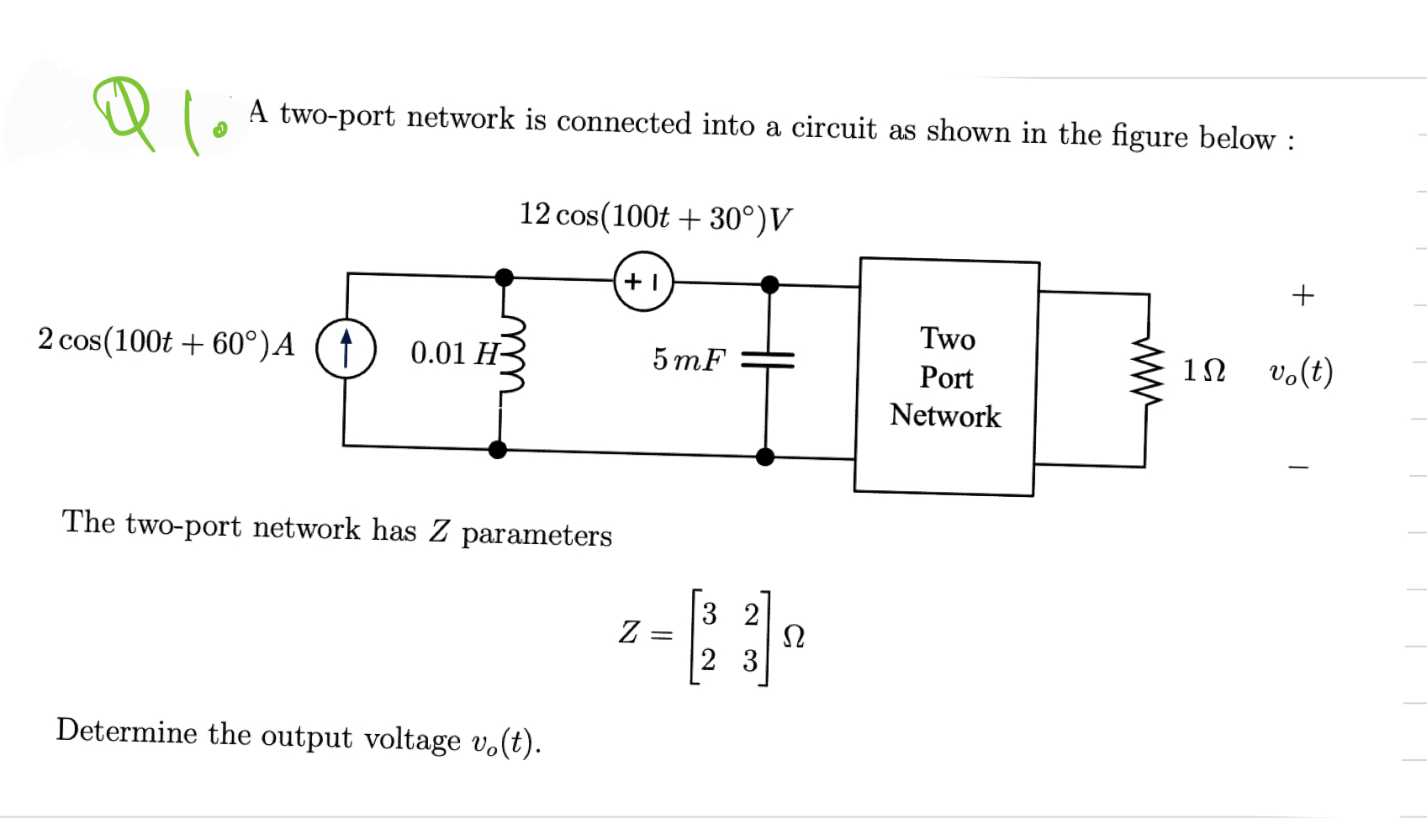 Solved U ( A two-port network is connected into a circuit as | Chegg.com