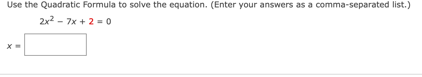 Solved Use the Quadratic Formula to solve the equation. | Chegg.com