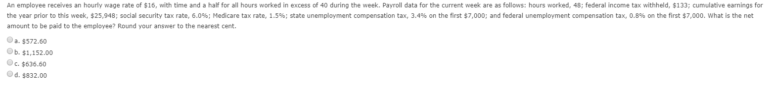Solved An employee receives an hourly wage rate of $16, with | Chegg.com