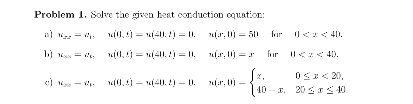 Solved Problem 1. Solve the given heat conduction equation: | Chegg.com
