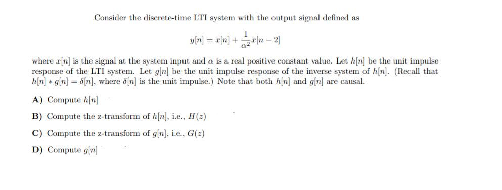 Solved Consider the discrete-time LTI system with the output | Chegg.com