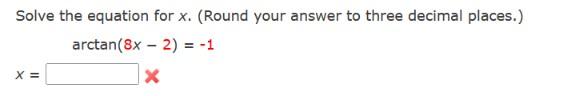 Solved Solve the equation for x. (Round your answer to three | Chegg.com